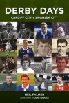 Derby Days.: Cardiff City V Swansea City - Neil Palmer