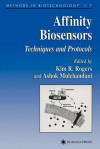 Affinity Biosensors: Techniques and Protocols - Kim Rogers, Ashok Mulchandani