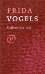 Dagboek 1954-1957 - Frida Vogels