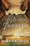 This Road We Traveled - Jane Kirkpatrick