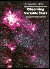 Observing Variable Stars: A Guide For The Beginner - David H. Levy