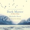 Dark Matter - Michelle Paver