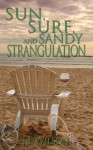 Sun, Surf, and Sandy Strangulation - J.L. Wilson