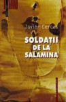 Soldatii de la Salamina - Javier Cercas, Cornelia Rădulescu