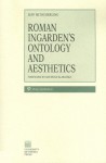 Roman Ingarden S Ontology & Aesthetics - Jeff Mitscherling