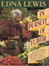 In Pursuit Of Flavor - Edna Lewis