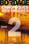 Chroniques des Ombres épisode 2 (Littérature générale) (French Edition) - Pierre Bordage