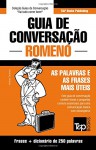 Guia de Conversação Português-Romeno e mini dicionário 250 palavras (Portuguese Edition) - Andrey Taranov