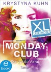 Monday Club. Der zweite Verrat. XL Leseprobe - Krystyna Kuhn, Carolin Liepins