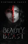 Beauty of Beast - Viktoria Faust