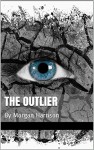 The Outlier - Morgan Harrison, Annette Young