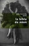 La Bible De Néon - John Kennedy Toole