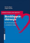 Herzklappenchirurgie: Ein Patientenratgeber - Kerstin Bauer, Jürgen Ennker