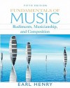 Fundamentals of Music: Rudiments, Musicianship & Composition Value Package (Includes CD for Fundamentals of Music: Rudiments, Musicianshipd C - Earl Henry