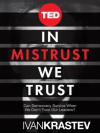 In Mistrust We Trust - Ivan Krastev