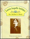 Laura Ingalls Wilder: An Author's Story - Sarah J. Glassock, Sarah Glassock