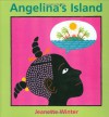 Angelina's Island - Jeanette Winter