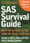 SAS Survival Guide: How to Survive in the Wild, on Land or Sea (Collins GEM) - John 'Lofty' Wiseman