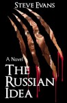 The Russian Idea - Steve Evans