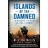 Islands of the Damned: A Marine at War in the Pacific by Burgin, R.V., Marvel, Bill [NAL Trade, 2011] (Paperback) [Paperback] - Burgin