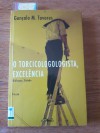 O torcicologologista, Excelência - Gonçalo M. Tavares