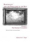 Rationality and the Structure of the Self, Volume I: The Humean Condition - Adrian Piper