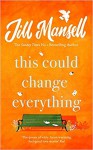 This Could Change Everything - Jill Mansell