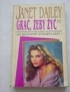 Grać, żeby żyć - Janet Dailey