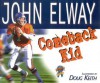 Comeback Kid - John Elway