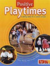 Positive Playtimes - Jenny Mosley