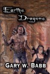 Earths Dragons - Gary W Babb