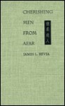 Cherishing Men from Afar: Qing Guest Ritual and the Macartney Embassy of 1793 - James Hevia