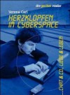 Herzklopfen im Cyberspace. Chat und Co., Liebe und Leben. - Verena Carl, Jan Roeder