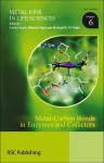 Metal-Carbon Bonds in Enzymes and Cofactors - Royal Society of Chemistry, Helmut Sigel, Roland K.O. Sigel, Royal Society of Chemistry, Roland K O Sigel, Bernhard Kraeutler, Rowena G Matthews