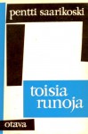 Toisia runoja - Pentti Saarikoski