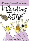 The Wedding Trivia Game: A Fun Game to Play at Bridal Showers - Courtney Cooke, Bruce Lansky