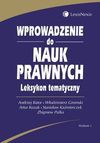 Wprowadzenie do nauk prawnych. Leksykon tematyczny - Bator Andrzej, Włodzimierz Gromski, Artur Kozak, Stanisław Kaźmierczyk, Pulka Zbigniew