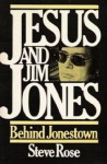 Jesus and Jim Jones - Stephen C. Rose