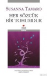 Her Sözcük Bir Tohumdur - Susanna Tamaro