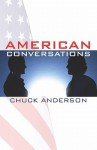 American Conversations - Chuck Anderson