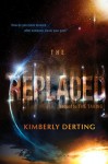 The Replaced (The Taking Book 2) - Kimberly Derting