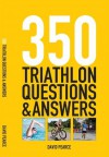 350 Triathlon Questions and Answers - David Pearce