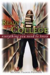 Ready for College: Everything You Need to Know - Michael Francis Pennock