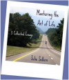 Mastering the Art of Life: 5 Collected Essays - Julie Sellers