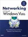 Networking with Microsoft Windows Vista: Your Guide to Easy and Secure Windows Vista Networking - Paul McFedries