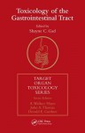 Toxicology of the Gastrointestinal Tract - Shayne C. Gad