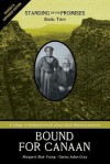 Standing on the Promises, Book Two: Bound for Canaan (Revised & Expanded) - Margaret Blair Young, Darius Aidan Gray