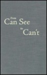 From Can See to Can't: Texas Cotton Farmers on the Southern Prairies - Thad Sitton, Dan K. Utley