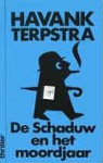 De Schaduw en het moordjaar - Havank, Pieter Terpstra