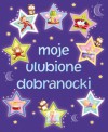 Moje ulubione dobranocki - Urszula Kozłowska